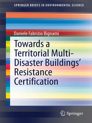 cover image of Towards a Territorial Multi-Disaster Buildings' Resistance Certification